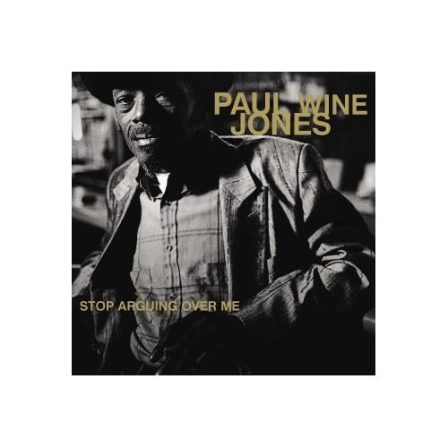 Paul 'Wine' Jones Stop Arguing Over Me (LP)